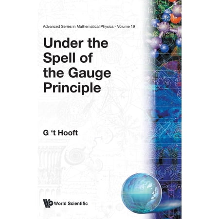 Advanced Mathematical Physics Under the Spell of the Gauge... (V19) Book 19 (Hardcover)