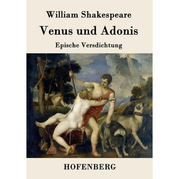 Venus und Adonis: Epische Versdichtung (Paperback)