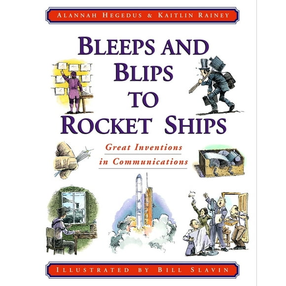 Bleeps and Blips to Rocket Ships : Great Inventions in Communications (Paperback)