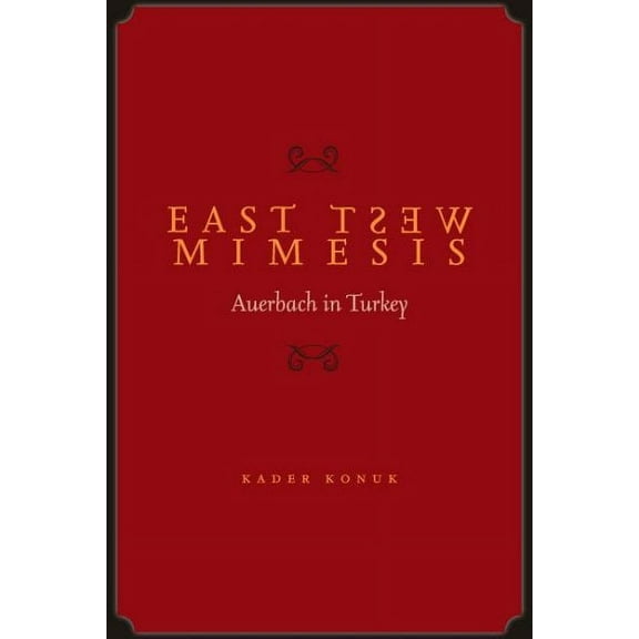 East West Mimesis : Auerbach in Turkey (Hardcover)