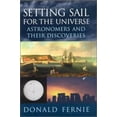 thumbnail image 1 of Pre-Owned Setting Sail for the Universe: Astronomers and their Discoveries (Hardcover) 0813530881 9780813530888, 1 of 1