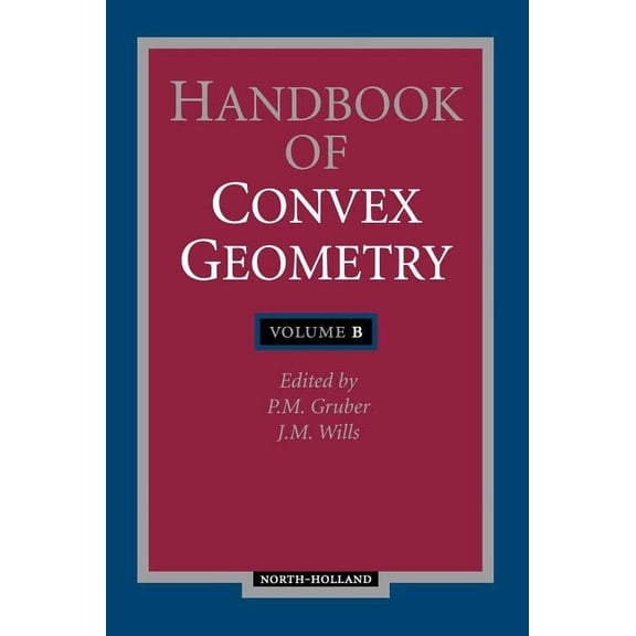 Handbook of Convex Geometry, (Hardcover)