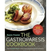 Pre-Owned The Gastroparesis Cookbook: 102 Delicious, Nutritious Recipes for Gastroparesis Relief (Paperback 9781623156985) by Karen Frazier, Colleen Beener