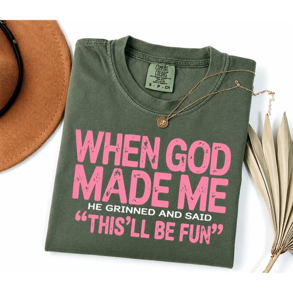 When God Made Me He Grinned Shirt, Funny Christian Humor Tee, Faith Saying Shirt, Religious Gift Idea
