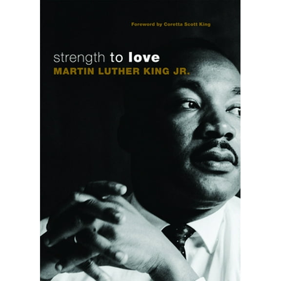 Pre-Owned Strength to Love: Gift Edition (Paperback) 0800697405 9780800697402