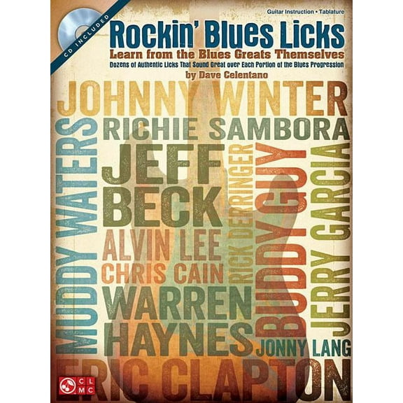 Rockin Blues Licks: Learn from the Blues Greats Themselves