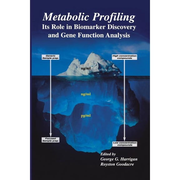Metabolic Profiling: Its Role in Biomarker Discovery and Gene Function Analysis, (Paperback)