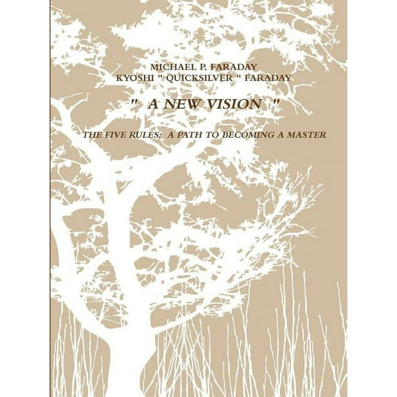 The Five Rules ..... " a Path to Becoming a Master ", (Paperback)