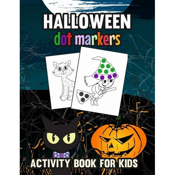 Halloween Dot Markers Activity Book for Kids: Trick or Treat, (Paperback)