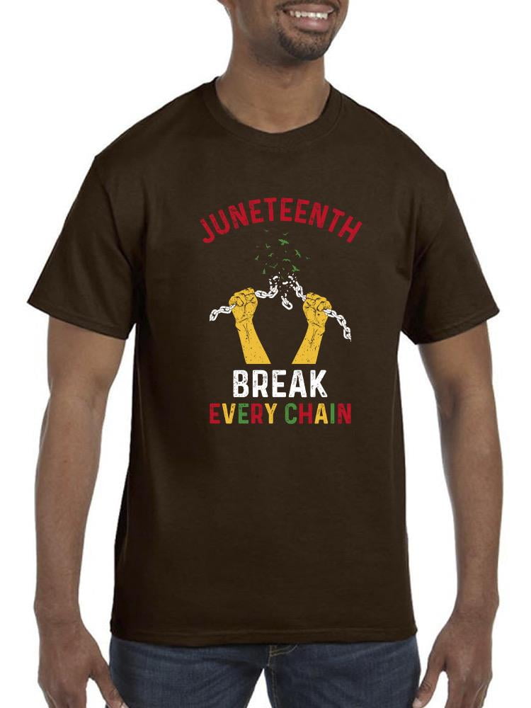 Black History T-Shirt For Women - "Breaking Every Chain Since 1865" Juneteenth & Human Rights Tee