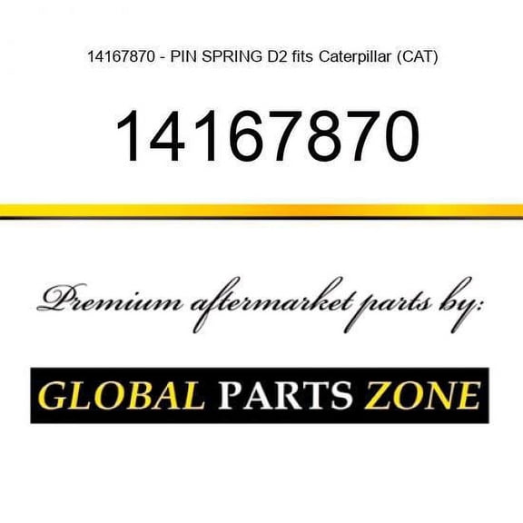 14167870 - PIN SPRING D2 fits Caterpillar (CAT)