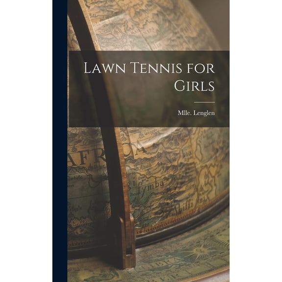 Lawn Tennis for Girls (Hardcover)
