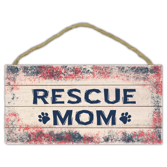 Wooden Decorative Pet Sign: Rescue Mom , Dogs, Cats, Gifts, Decorations