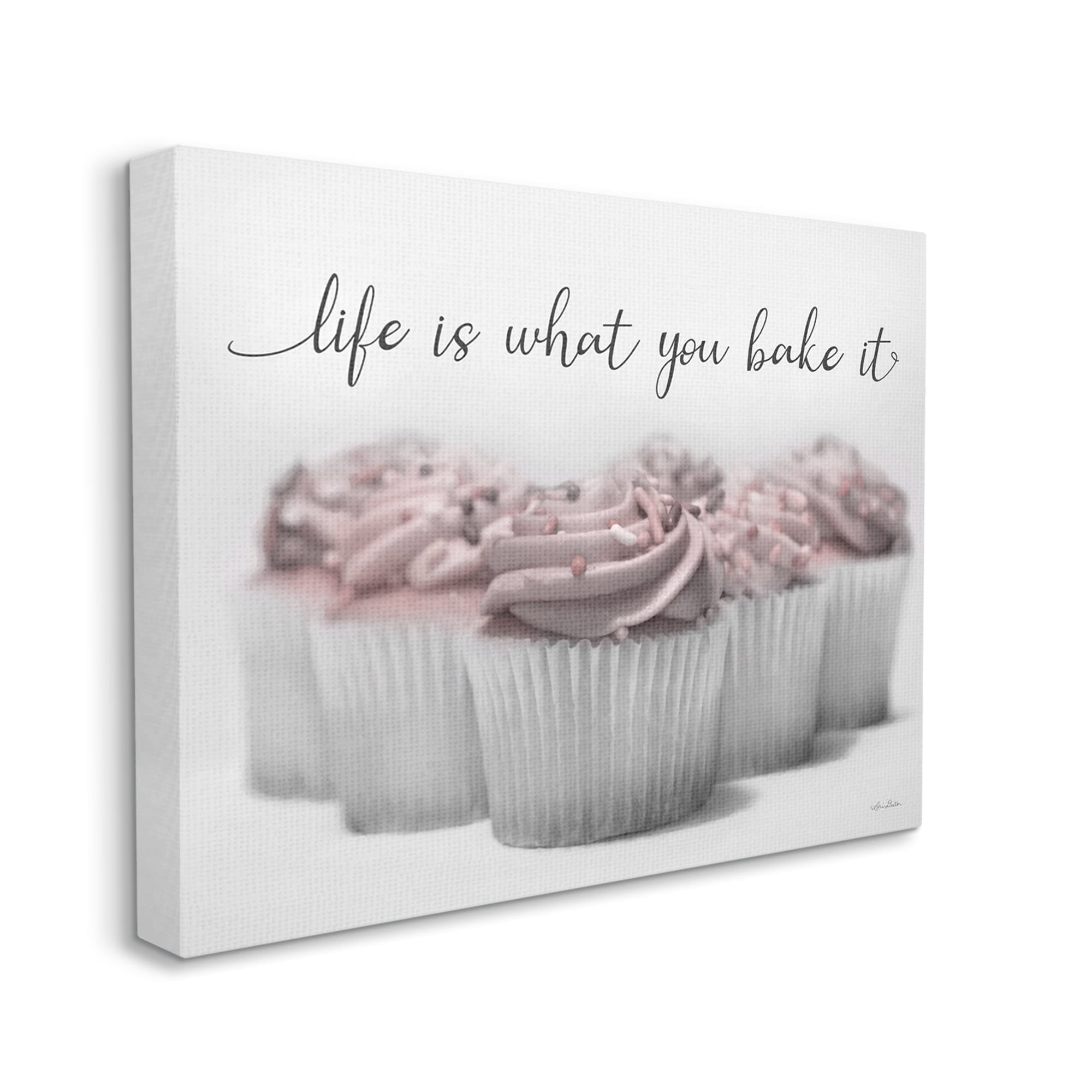 Stupell Life Is What You Bake It Cupcakes Food & Beverage Painting Gallery Wrapped Canvas Print Wall Art