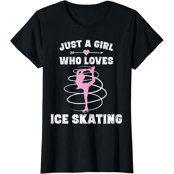 Just A Girl Who Loves Ice Skating Tshirt Figure Skater Gifts T-Shirt