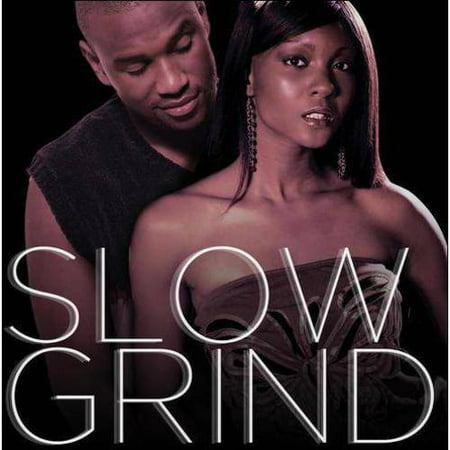 Slow Grind