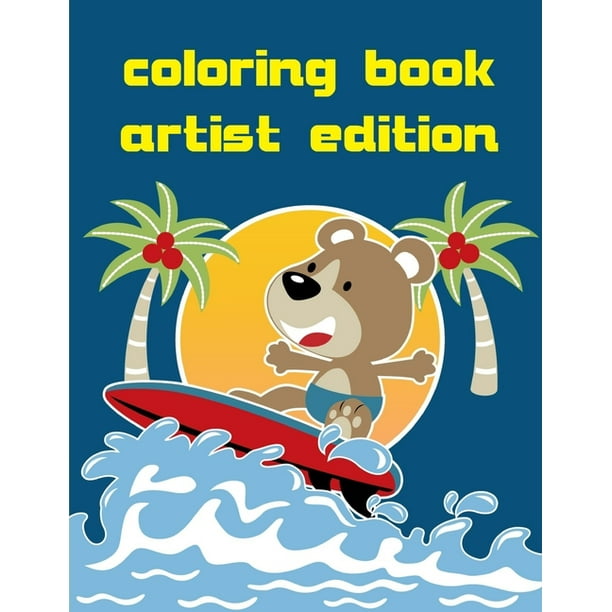 Download Animals Cartoon Coloring Book Artist Edition Coloring Pages With Funny Animals Adorable And Hilarious Scenes From Variety Pets Series 15 Paperback Walmart Com Walmart Com