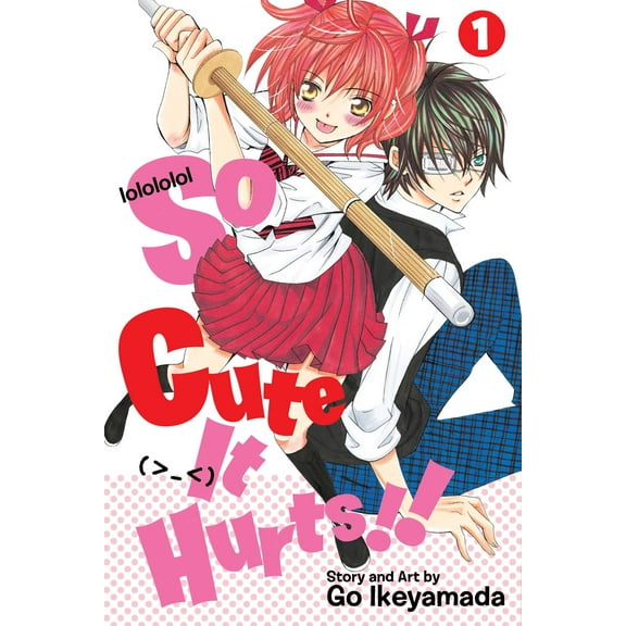 So Cute It Hurts!!: So Cute It Hurts!!, Vol. 1 (Series #1) (Paperback)