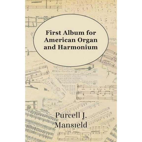 First Album for American Organ and Harmonium, (Paperback)