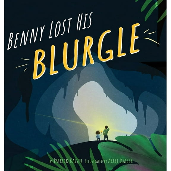 Benny Lost His Blurgle, (Hardcover)