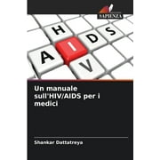 Un manuale sull'HIV/AIDS per i medici (Paperback)