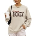 thumbnail image 6 of Trendy Howdy Honey Sweatshirt for Women - Vintage Western Cowgirl Country Southern Pullover Sand Sweatshirt Adult Small, 6 of 7