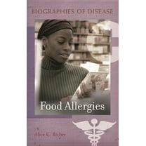 Biographies of Disease Food Allergies, (Hardcover)