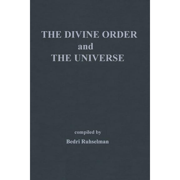 The Divine Order and the Universe, (Paperback)