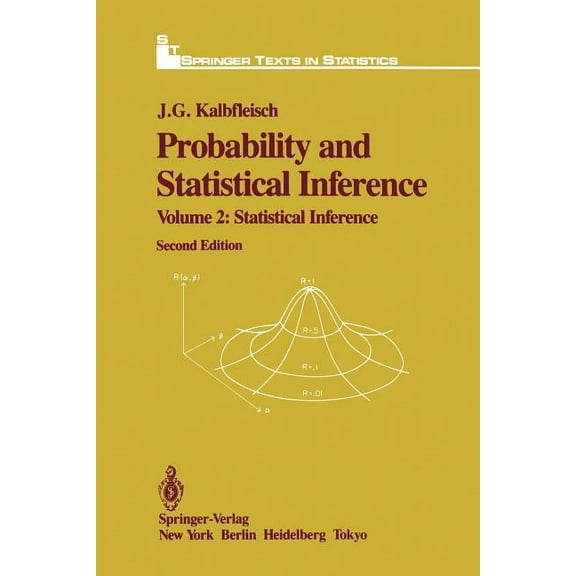 Springer Texts in Statistics Probability and Statistical Inference: Volume 2: Statistical Inference, (Paperback)