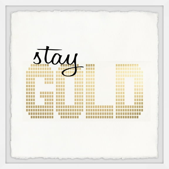 Marmont Hill Stay Gold Iii Framed Wall Art, 12.00" x 1.50"
