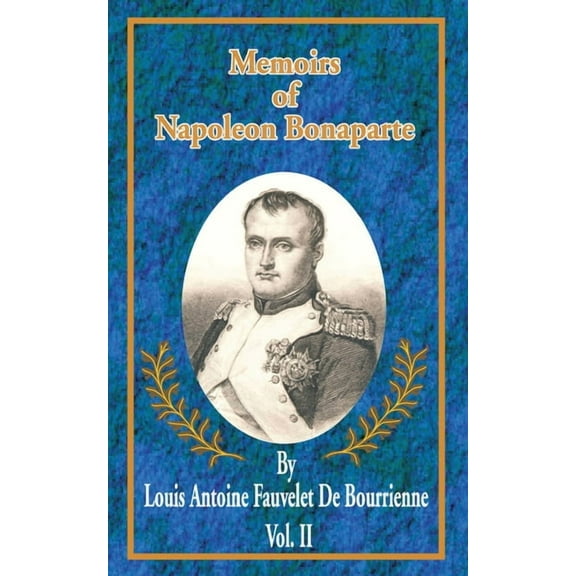 Memoirs of Napoleon Bonaparte: Memoirs of Napoleon Bonaparte (Paperback)