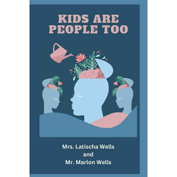 Kids Are People Too, (Paperback)