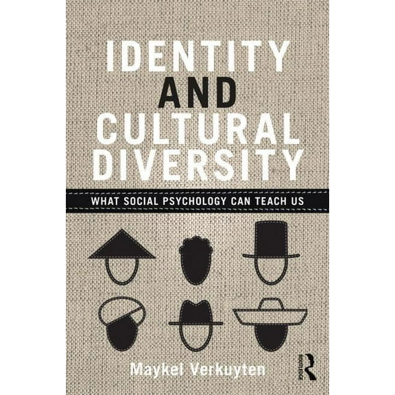 Identity and Cultural Diversity: What social psychology can teach us, (Paperback)