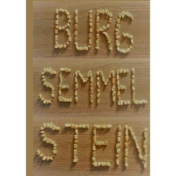 Burg Semmelstein: Eine Erzählung für kleine und große Menschen, (Paperback)