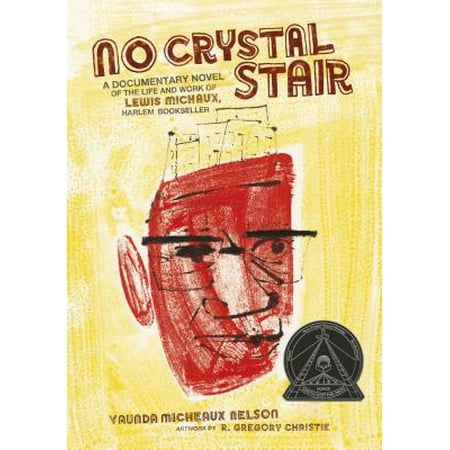 No Crystal Stair : A Documentary Novel of the Life and Work of Lewis Michaux, Harlem (Simply The Best Crystal Lewis)