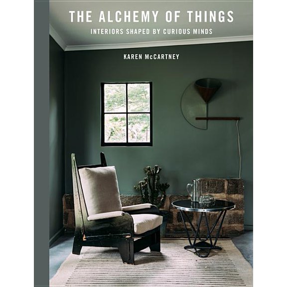 Alchemy of Things : Interiors shaped by curious minds (Hardcover)