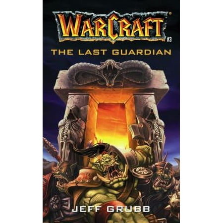 Pre-Owned The Last Guardian (Warcraft, Book 3) (Mass Market Paperback) 0671041517