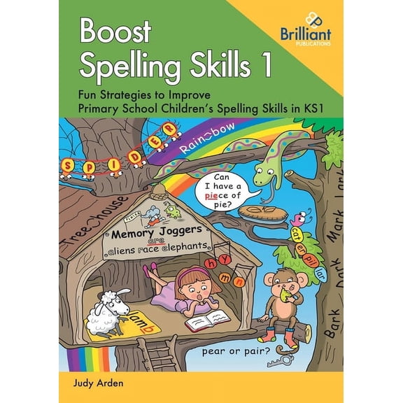 Boost Spelling Skills 1: Fun Strategies to Improve Primary School Children's Spelling Skills in KS1, (Paperback)