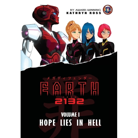 Earth year 2132: Hope lies in hell Volumen I, (Paperback)