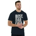 thumbnail image 4 of Cool Father's Day Best Dad Ever Men's Graphic T Shirt Tees Brisco Brands S, 4 of 5
