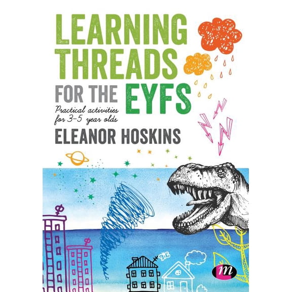 Learning Threads for the EYFS: Practical activities for 3-5 year olds, (Paperback)