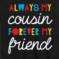 thumbnail image 3 of Instant Message - Always My Cousin - Toddler And Youth Short Sleeve Graphic T-Shirt, 3 of 6