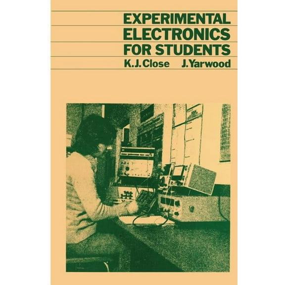Experimental Electronics for Students, (Paperback)
