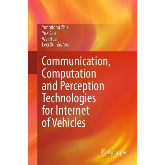 Communication, Computation and Perception Technologies for Internet of Vehicles, (Hardcover)