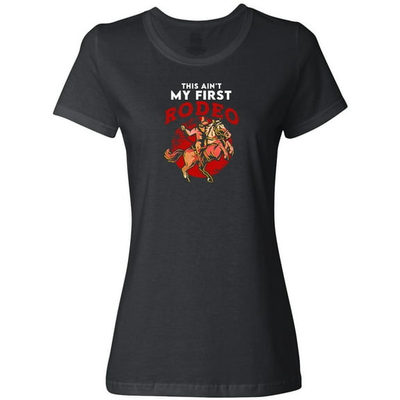 Inktastic Funny First Rodeo Cowboy Women's T-Shirt