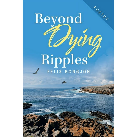 Beyond Dying Ripples (Paperback)