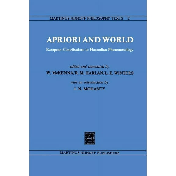 Martinus Nijhoff Philosophy Texts Apriori and World: European Contributions to Husserlian Phenomenology, Book 2, (Paperback)
