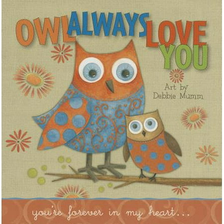 Debbie Mumm Star - Owl Always Love You : You're Forever in My Heart...
