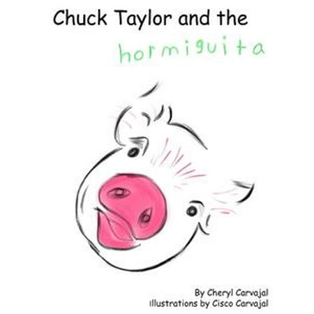 - Chuck Taylor and the Hormiguita - eBook