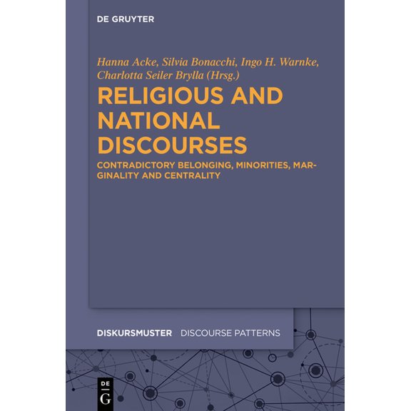 Diskursmuster / Discourse Patterns Religious and National Discourses: Contradictory Belonging, Minorities, Marginality and Centrality, Book 33, (Paperback)
